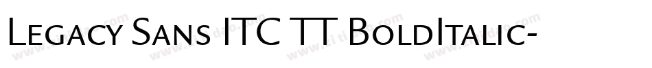 Legacy Sans ITC TT BoldItalic字体转换